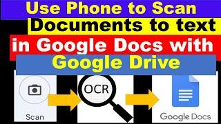 Scan Documents from Phone and Convert to Text you can Edit.