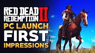 Red Dead Redemption 2 PC First Impressions - Is It Actually Good?