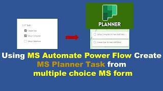 MS power flow how to create separate planner task from multiple choice of MS form