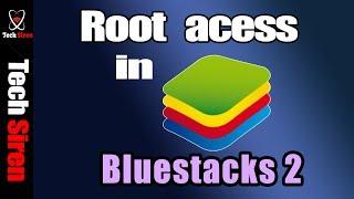 How to root bluestacks 2 [2017]