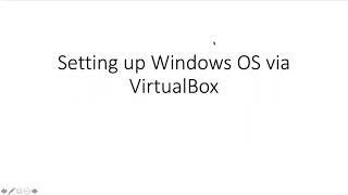 Setting Up Windows OS via Virtual Box