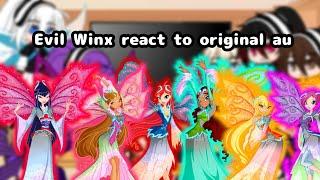 Evil Winx au react to original au