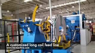 A long coil feed line, hydraulic decoiler, precision straightener, coil feeder