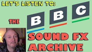 Let's Listen To: The BBC Sound Effects Archive