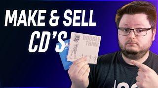 How to Make and Sell CD's For Your Music