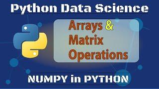 Python Data Science: Arrays And Matrices With NumPy | Matrix Multiplication & NumPy Dot Product