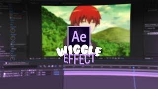 (AMV) Wiggle Effect [After Effects CC]