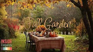 Stunning Fall Garden Tablescape Ideas: How to Create a Cozy Autumn Outdoor Dining Experience