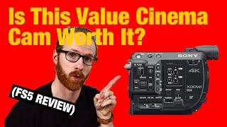 Sony FS5 REVIEW Best Value Sony Cinema Camera?