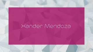 Xander Mendoza - appearance