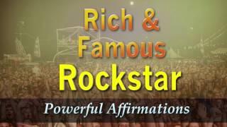 Rich & Famous ROCKSTAR - Powerful Affirmations