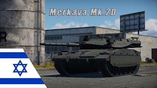 War Thunder # Israel 9.0 ===Merkava Mk 2D=== Is it a good tank?