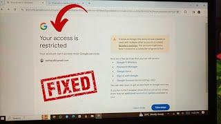 Fixed: Your access is restricted your account can't access most Google services | YouTube | 2024