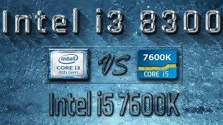 i3 8300 vs i5 7600K Benchmarks | Gaming Tests Review & Comparison