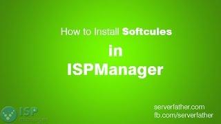 How To Install and Remove Softcules in ISPManager Hosting Control Panel