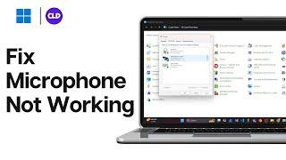 How to Fix Microphone Not Working on Windows 11  or 10