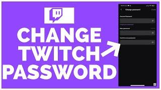 How to Change Twitch Password on Mobile | Reset Password Twitch Account | Android iPhone2022