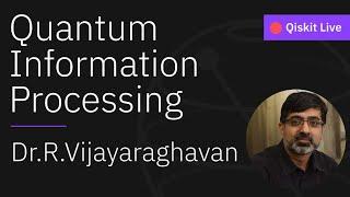 Quantum Information Processing with Multi-Modal Superconducting Circuits with Dr.R.Vijayaraghavan