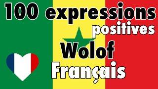 100 expressions positives +  compliments - Wolof + Français