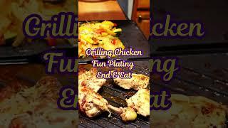 #GRILLING CHICKEN FUN Plating End  #chicken  #grilling #meats #grilledchicken