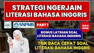 STRATEGI NGERJAIN SOAL UTBK SNBT 2025 LITERASI BAHASA INGGRIS PART 1 | SNPMB BP3