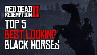 Top 5 best looking black horses | Red Dead Redemption 2