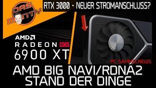 AMD Radeon 6900XT-Big Navi - Stand der Dinge | Nvidia RTX 3000 mit neuem Stromstecker? | DasMonty