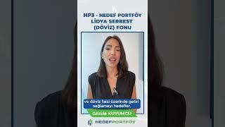 HP3 Lidya Serbest (Döviz) Fonu #fon #dolar #hp3 #döviz #tefas #emtia #usd #yatırım #ekonomi #portföy