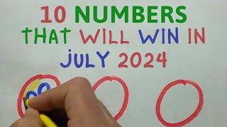 10 NUMBERS MOST LIKELY TO APPEAR IN JULY 2024  Lucky Numbers