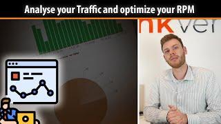 How to analyse your Linkvertise Traffic and maximize your RPM | English