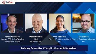 Building Generative AI Applications with Serverless - Six Five Webcast - AWS Serverless Series