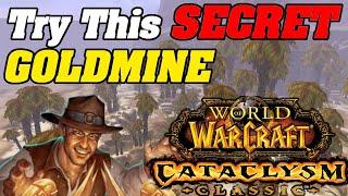 Try This SECRET Cata GOLDMINE! Cataclysm Classic Goldfarm