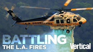 Battling the L.A. Fires by Helicopter