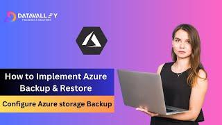 How to Implement Azure Backup and Restore | Configure Azure storage Backup | VM Backup Tutorial