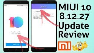 MIUI 10 8.12.27 Update Review