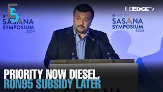 EVENING 5: Priority now diesel, RON95 subsidy later — MoF