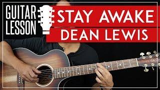 Stay Awake Guitar Tutorial - Dean Lewis Guitar Lesson  |Fingerpicking + TAB|