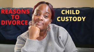 DIVORCE IN MARRIAGES || REASONS TO DIVORCE || CHILD CUSTODY