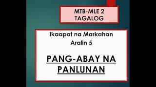 MTB MLE 2 Q4W5 PANG ABAY NA PANLUNAN