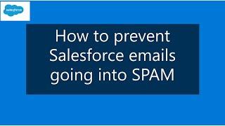 How to prevent emails going into SPAM | DKIM Setup Salesforce