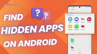 How to Find Hidden Apps on Android Phone 2023