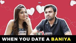 When You Date A Baniya | Ft. Jeetu and Shweta Tripathi | Gone Kesh | RVCJ