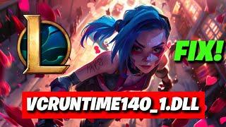 How to Fix League of Legends Error: VCRUNTIME140_1.DLL Missing | NEW 2025