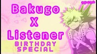 Bakugou x listener B-day Special!! ASMR [My Hero Academia] Spicy Ver