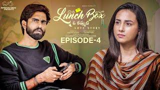 Lunch Box - Oh Kammati Love Story | Episode - 4 | Nishat Shaik | Rohith Pasupuleti | Infinitum Media