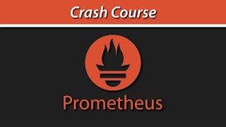 Prometheus Monitoring System Crash Course