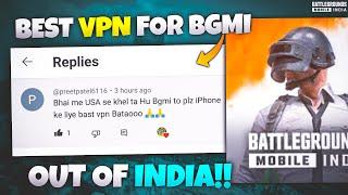 BEST VPN FOR BGMI OUT OF INDIA FOR ANDROID/IOS 30-40 MS PING #bgmi