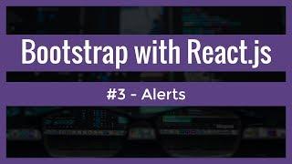 Bootstrap with ReactJS (#3) - Bootstrap alerts with React