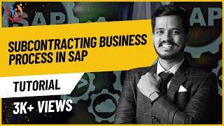 Subcontracting Business  Process in SAP