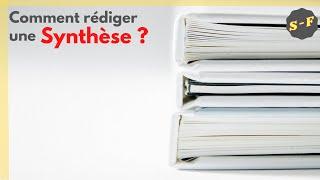 Comment rédiger une synthèse ? (Savoir-Faire)